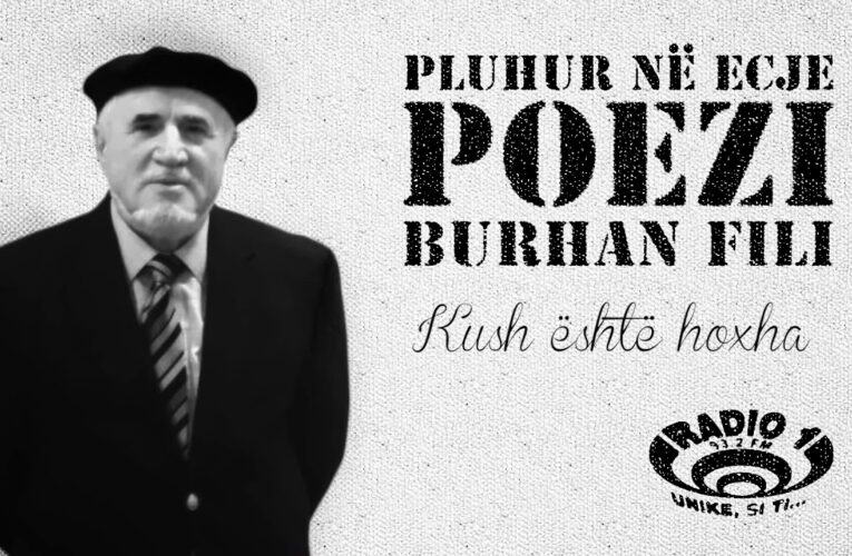 Poezi nga Burhan Fili   Kush eshte hoxha
