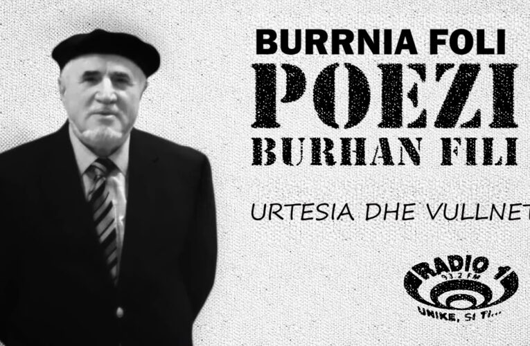 Poezi  nga Burhan Fili – Urtesia dhe Vullneti