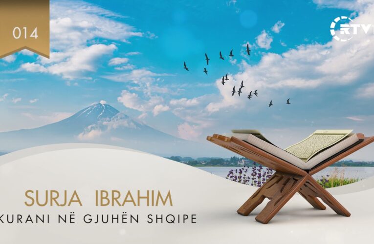 014 Ibrahim – Kuptimi i Kuranit në gjuhën shqipe