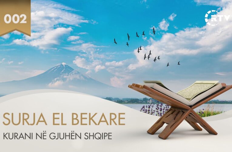 002 El Bekare – Kuptimi i Kuranit në gjuhën shqipe